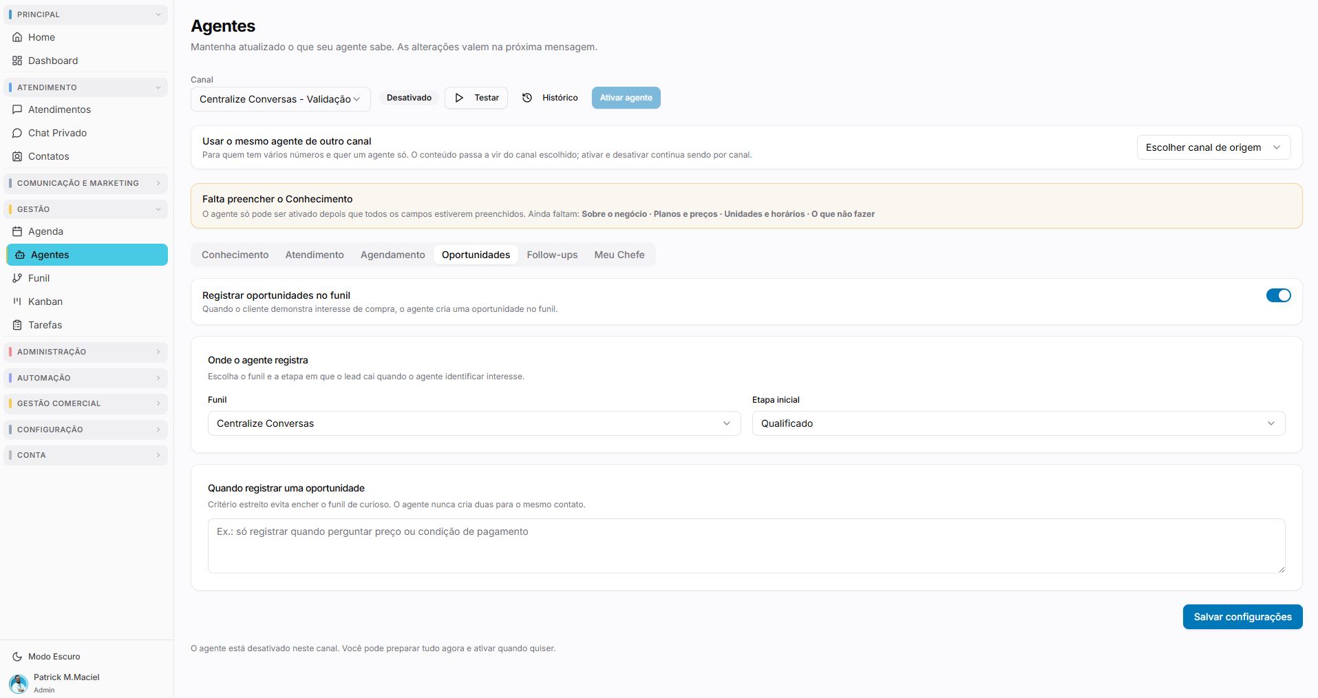 Aba Oportunidades do menu Agentes, com a condição que insere o lead no CRM
